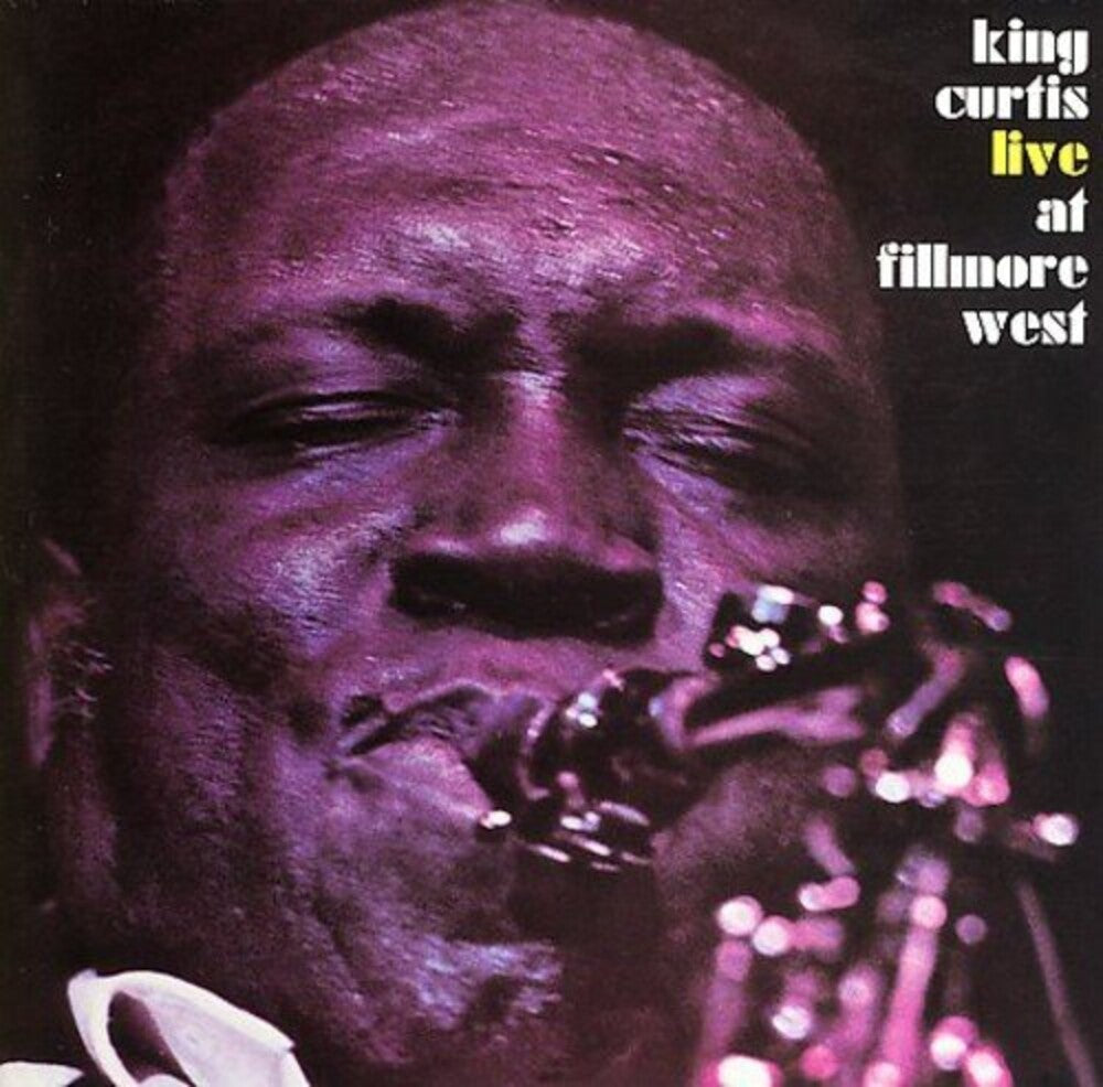 the album cover for King Curtis - Live At Fillmore West [Deluxe]