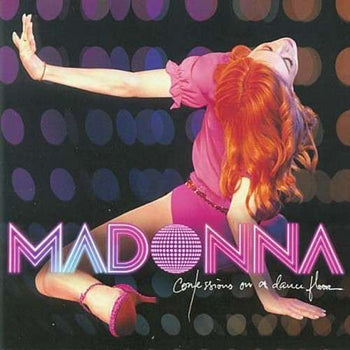 the album cover for Madonna - Confessions On A Dancefloor [Import]