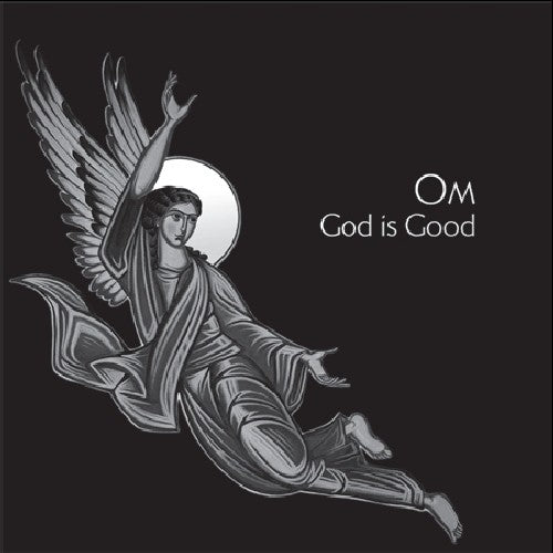 God Is Good - Om