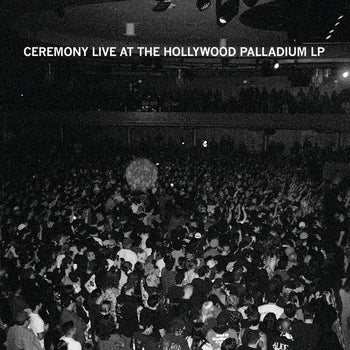 Live At The Hollywood Palladium - Ceremony