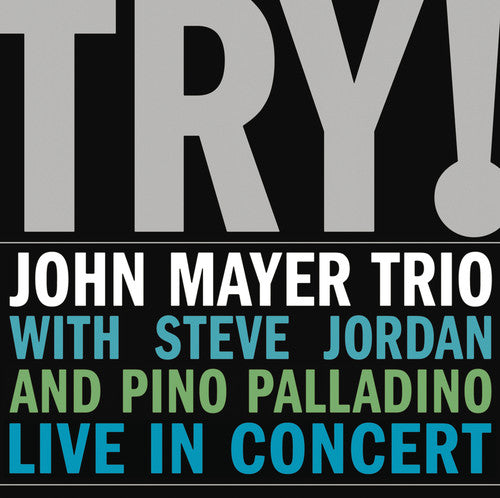 the album cover for John Mayer Trio - John Mayer Trio Live