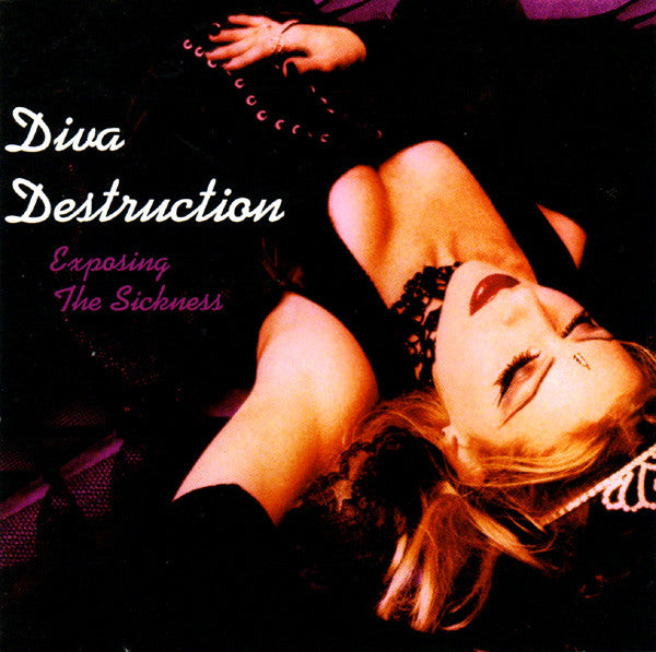 Exposing The Sickness - Diva Destruction