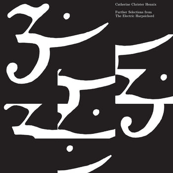 Further Selections From the Electric Harpsichord - Hennix, Catherine Christer