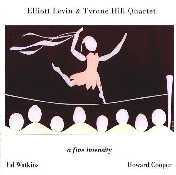 A Fine Intensity - Hil, Tyronel / Levin, Elliott Quartet