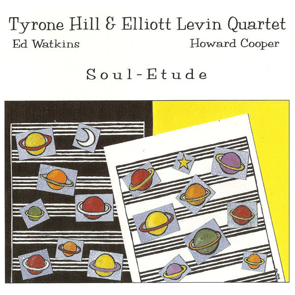 Soul-Etude - Hill, Tyrone / Levin, Elliott Quartet