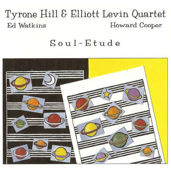 Soul-Etude - Hill, Tyrone / Levin, Elliott Quartet