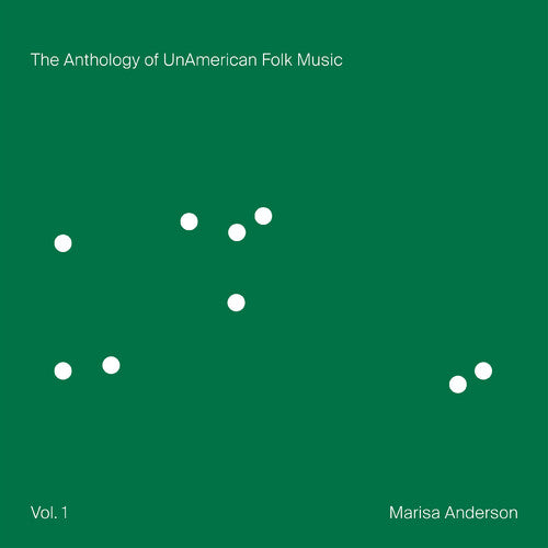 The Anthology of UnAmerican Folk Music - Anderson, Marisa