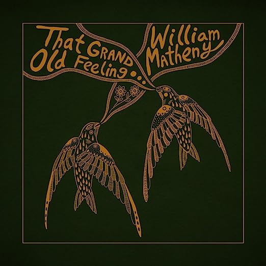 That Grand, Old Feeling - Matheny, William