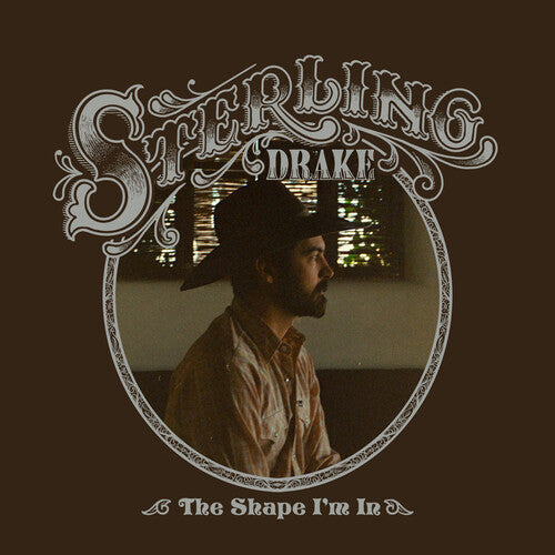 The Shape I'm In - Drake, Sterling