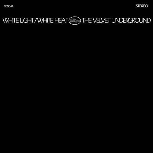 White Light / White Heat - Velvet Underground