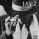 Reasonable Doubt  - Jay-Z