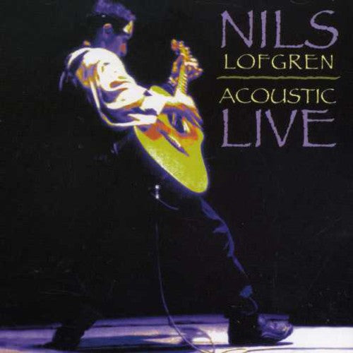 the album cover for Nils Lofgren - Acoustic Live