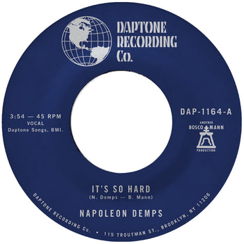 It's so Hard b/w It's so Hard Part 2 - Demps, Napoleon