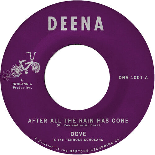 AFTER ALL THE RAIN HAS GONE b/w GRIND ON - Dove