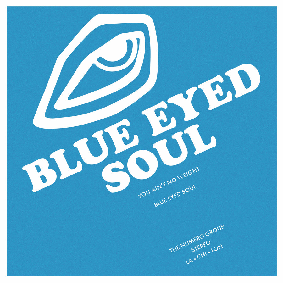 You Ain't No Weight - Blue Eyed Soul