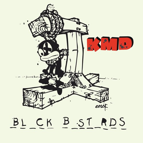 Black Bastards - K.M.D.