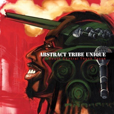 South Central Thynk Taynk (Remastered) - Abstract Tribe Unique