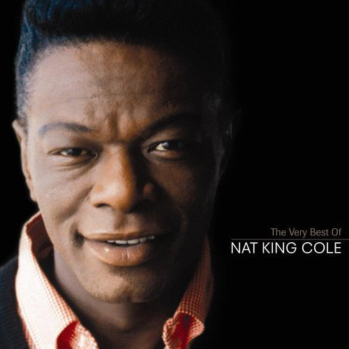 the album cover for Nat King Cole - The Very Best Of Nat King Cole
