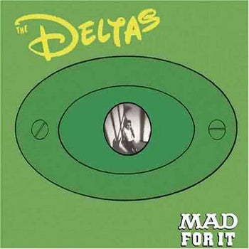 the album cover for Deltas - Mad for It