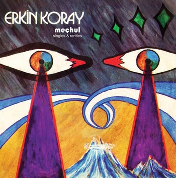 Mechul: Singles And Rarities - Koray, Erkin