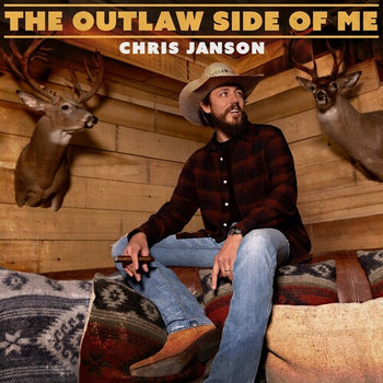 The Outlaw Side Of Me - Janson, Chris