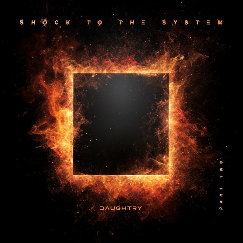 Shock to the System Part 2 - Daughtry