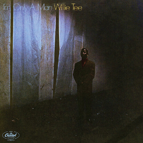 I'm Only A Man - Tee, Willie