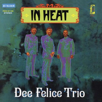 In Heat - Remastered - Dee Felice Trio