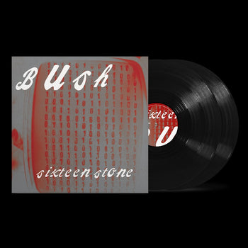 Sixteen Stone - Bush