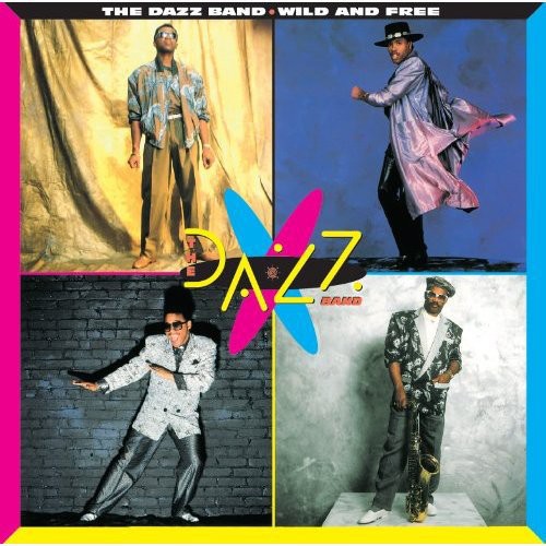 Wild & Free - Dazz Band