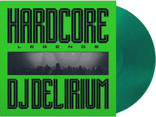 Hardcore Legends - DJ Delirium