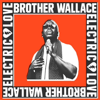 Electric Love - Brother Wallace