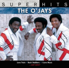 The O'Jays Super Hits - O'Jays, The