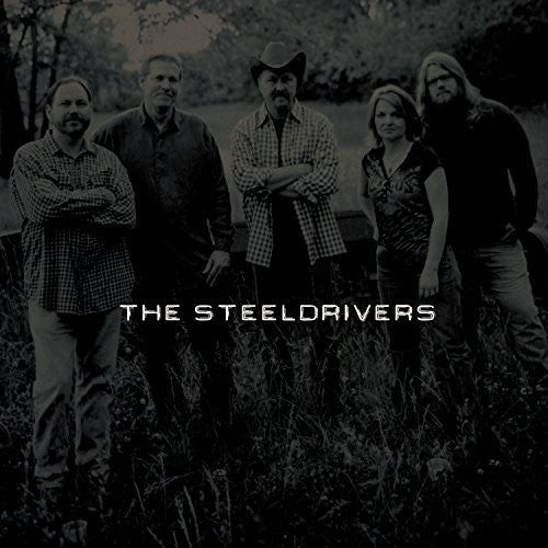 The Steeldrivers - Steeldrivers