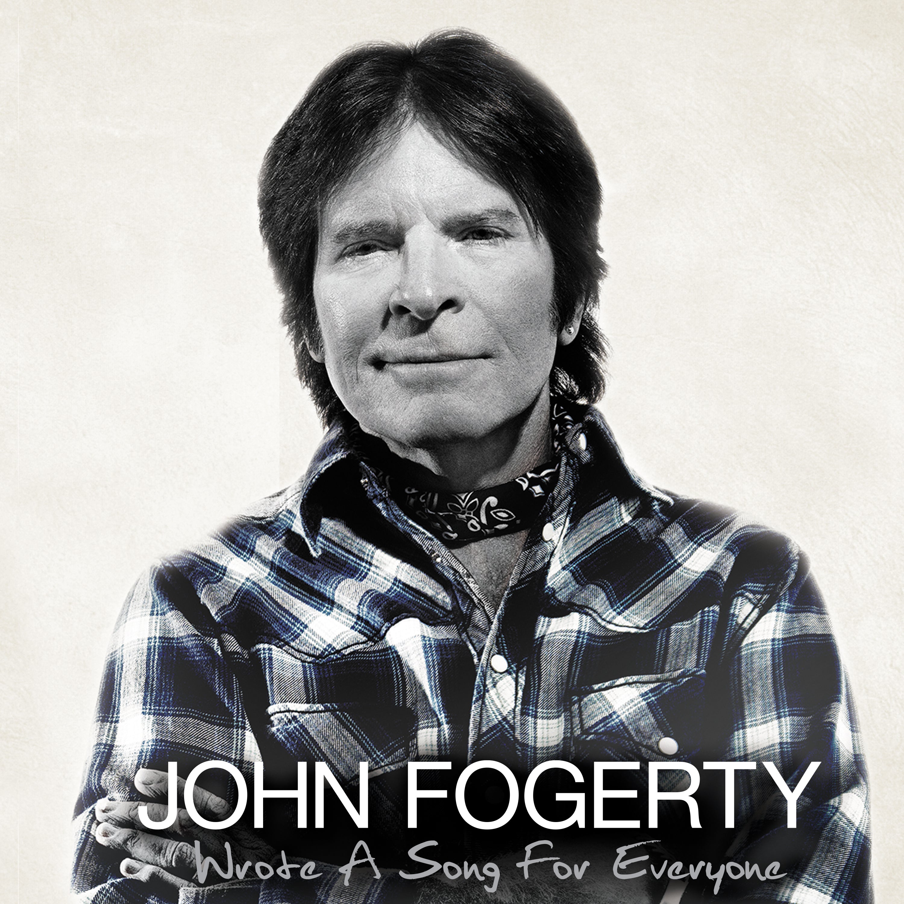 Wrote A Song For Everyone - Fogerty, John