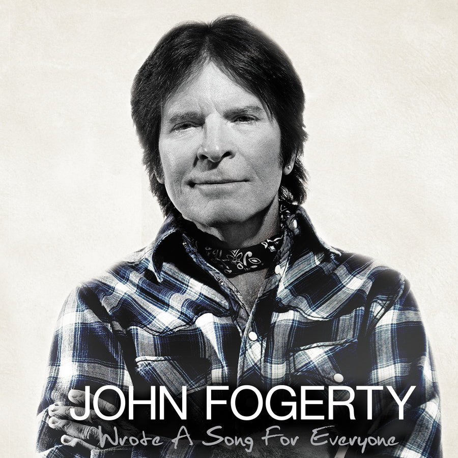 Wrote A Song For Everyone - Fogerty, John