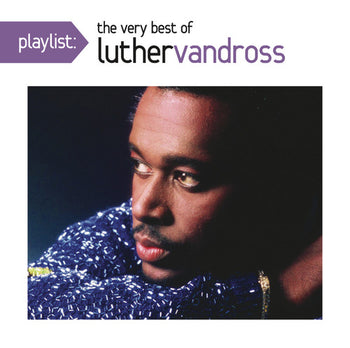 Playlist: Very Best Of Luther Vandross - Vandross, Luther