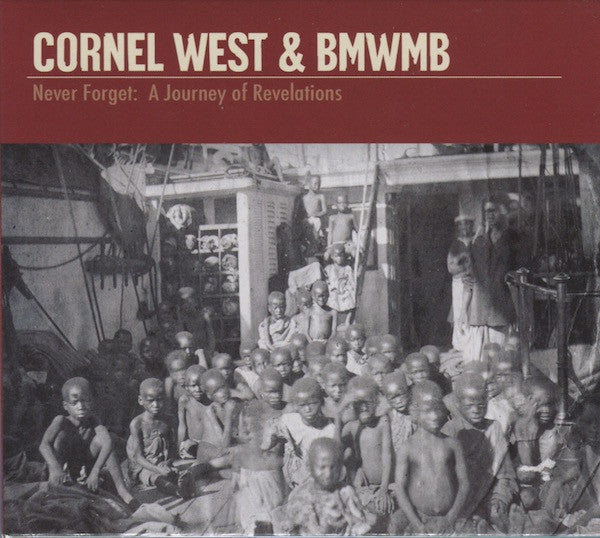 Never Forget: A Journey Of Revelations - West, Cornel