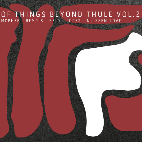Of Things Beyond Thule Vol. 2 - McPhee, Joe