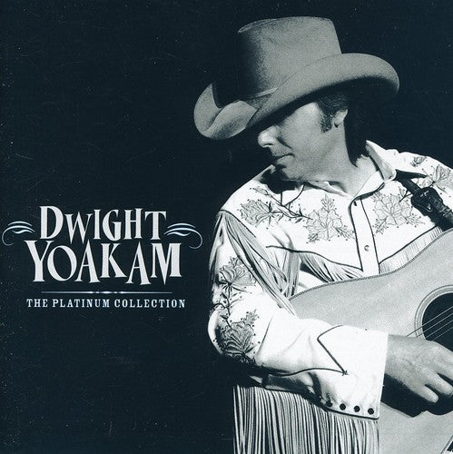 the album cover for Dwight Yoakam - Platinum Collection [Import]
