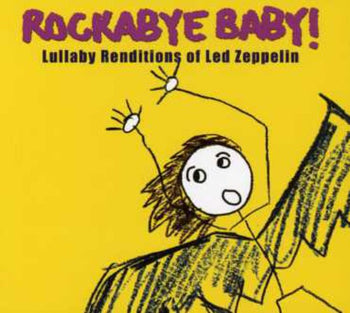 the album cover for Rockabye Baby! - Lullaby Renditions Of Led Zeppelin