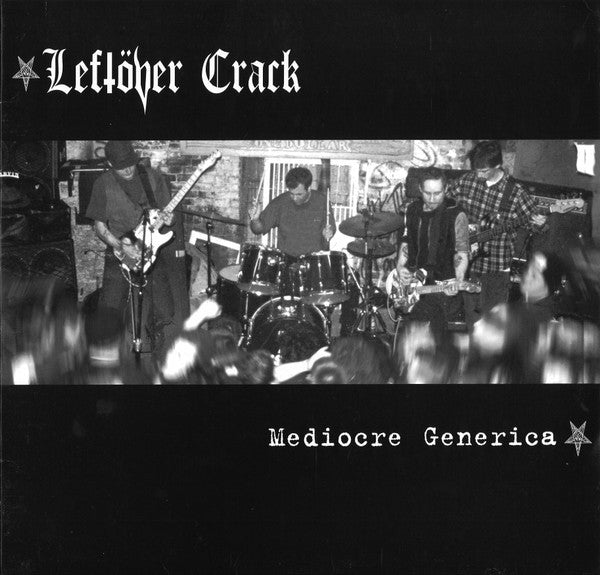 Mediocre Generica - Leftover Crack