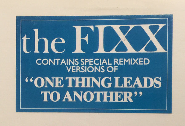 One Thing Leads To Another - Fixx