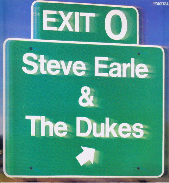 Exit 0 - Earle, Steve & The Dukes