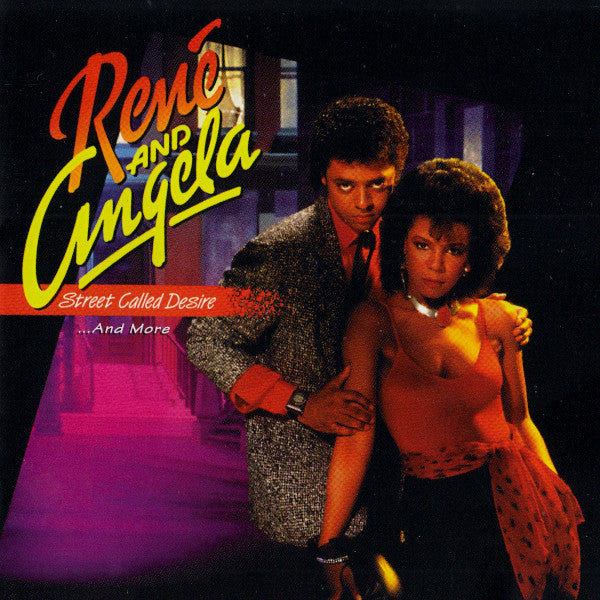 Street Called Desire...And More - Rene & Angela