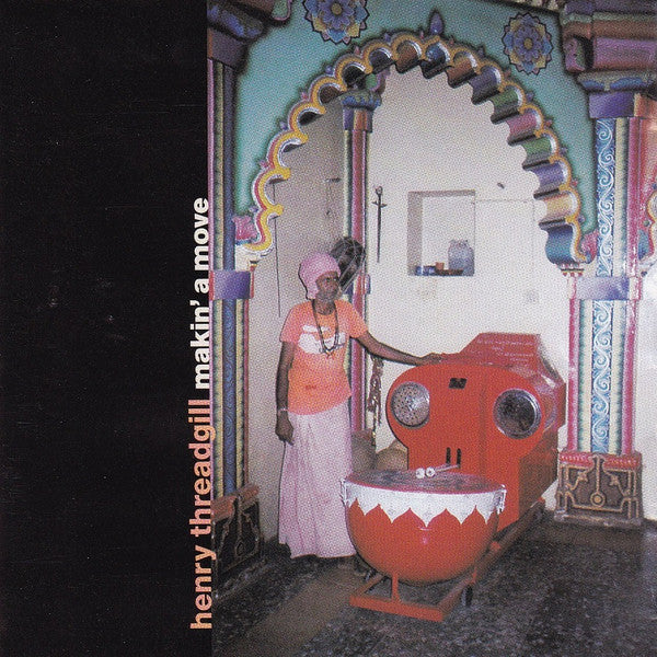 Makin' A Move - Threadgill, Henry