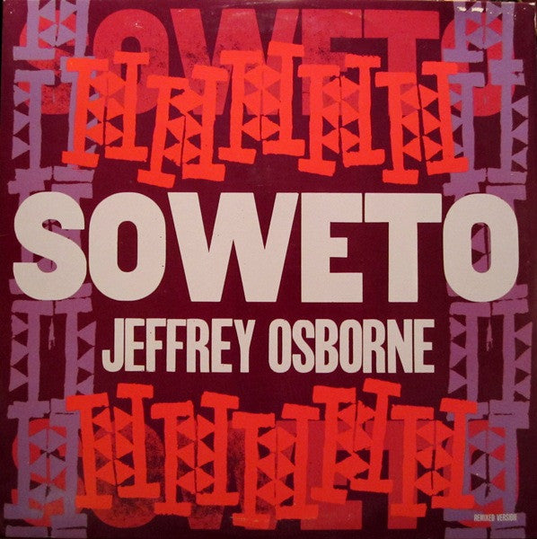 Soweto (Remixed Version) - Osborne, Jeffrey