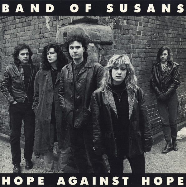 Hope Against Hope - Band Of Susans
