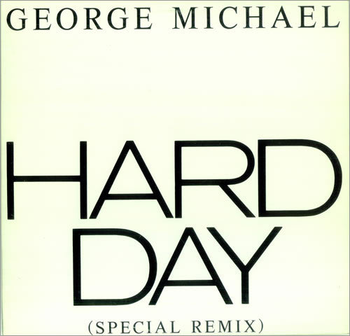 Hard Day (Special Remix) - Michael, George