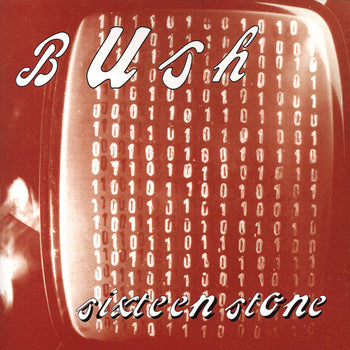 Sixteen Stone - Bush